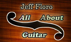 All About Guitar Jeff Floro