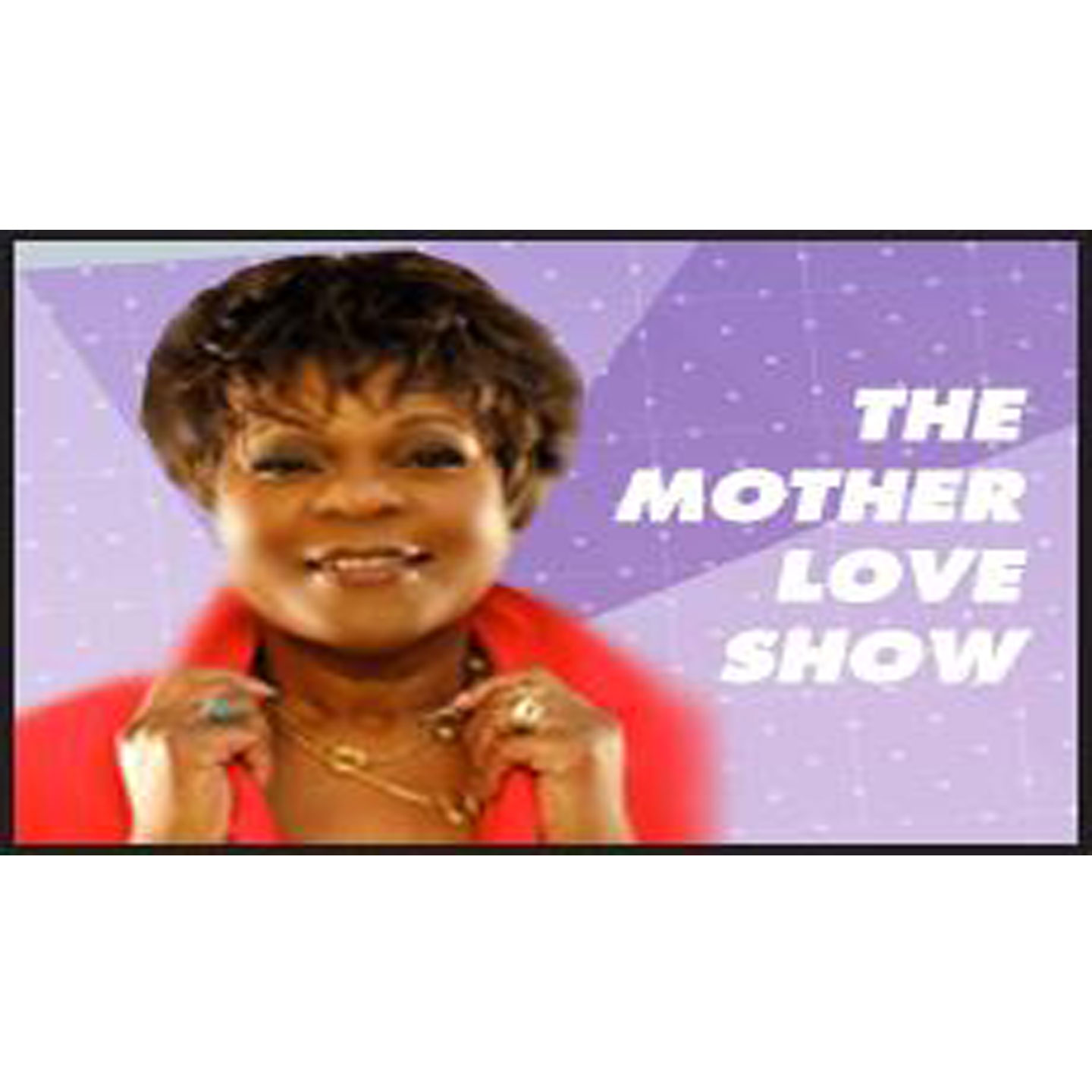 The Mother Love Show Listen Via Stitcher Radio On Demand